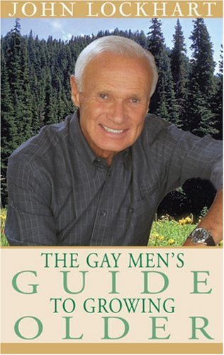 Stock image for The Gay Man's Guide to Growing Older for sale by Better World Books