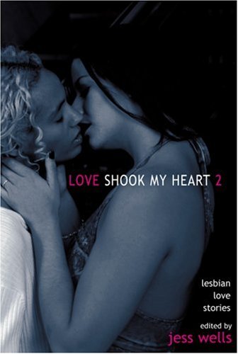 Stock image for Love Shook My Heart 2: Lesbian Love Stories for sale by HPB Inc.