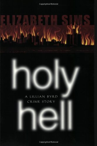 9781555836535: Holy Hell: A Lillian Byrd Crime Story