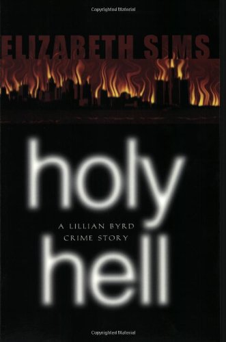 Stock image for Holy Hell: A Lillian Byrd Crime Story for sale by BookHolders