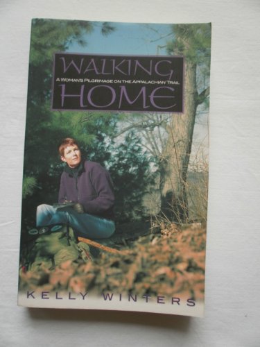 Stock image for Walking Home: A Woman's Pilgrimage on the Appalachian Trail for sale by Books of the Smoky Mountains