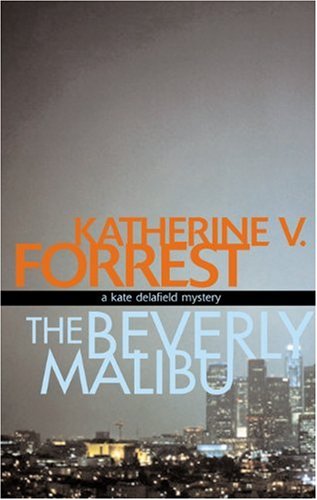 Beispielbild fr The Beverly Malibu : A Kate Delafield Mystery zum Verkauf von Better World Books