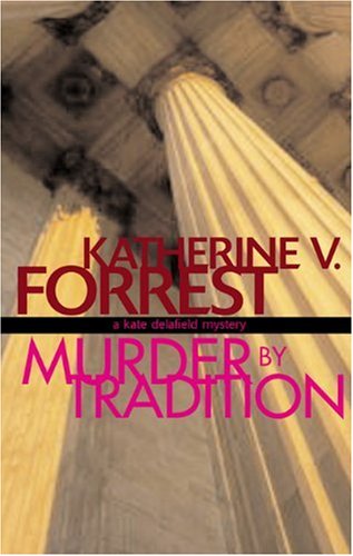 Beispielbild fr Murder by Tradition: The Kate Delafield Mysteries (A Kate Delafield mystery) zum Verkauf von WorldofBooks