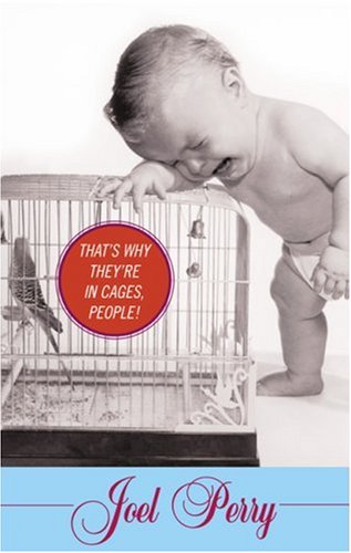 Stock image for That's Why They're in Cages, People! for sale by Redux Books