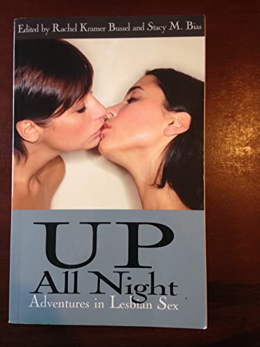Imagen de archivo de Up All Night: Adventures in Lesbian Sex a la venta por AwesomeBooks