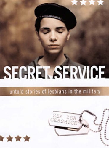 Stock image for Secret Service: Untold Stories of Lesbians in the Military for sale by More Than Words