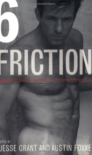 Stock image for Friction 6: Best Gay Erotic Fiction for sale by Books of the Smoky Mountains