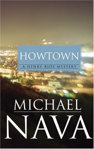 9781555837792: How Town: A Henry Rios Mystery
