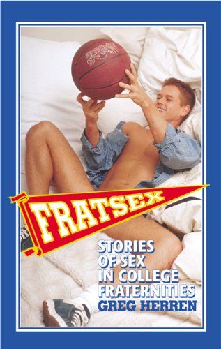 Beispielbild fr Fratsex: Stories of Gay Sex in College Fraternities zum Verkauf von WorldofBooks