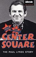 Stock image for Center Square: The Paul Lynde Story for sale by Strand Book Store, ABAA