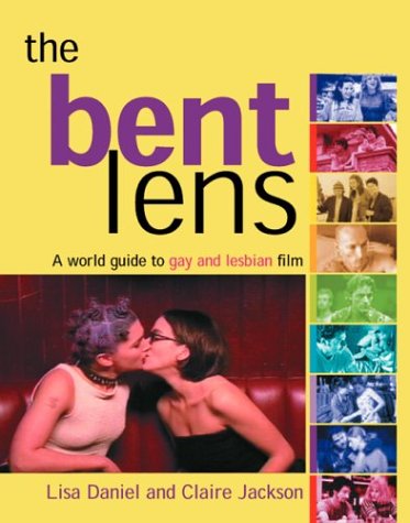 9781555838065: The Bent Lens: 2nd Edition: A World Guide to Gay & Lesbian Film