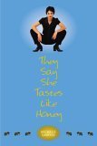 Imagen de archivo de They Say She Tastes Like Honey: A Novel a la venta por More Than Words