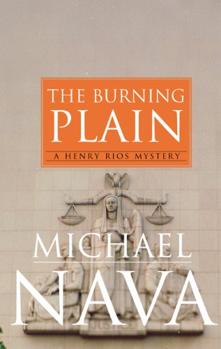 Beispielbild fr The Burning Plain: A Henry Rios Mystery (Henry Rios Mysteries) zum Verkauf von Wonder Book