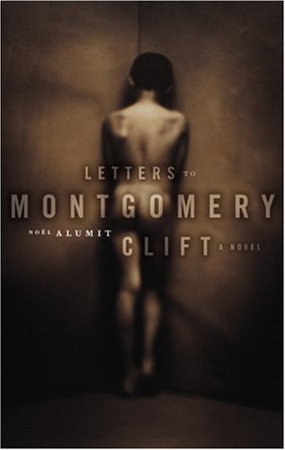 Beispielbild fr Letters to Montgomery Clift: A Novel (Working Classics) zum Verkauf von SecondSale
