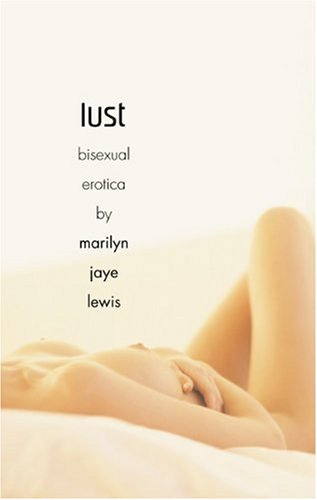 Lust: Bisexual Erotica (9781555838164) by Lewis, Marilyn Jaye