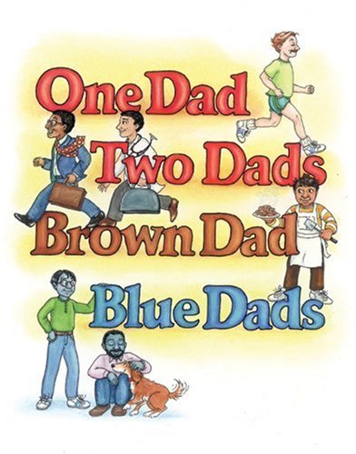 9781555838485: One Dad, Two Dads, Brown Dad, Blue Dad