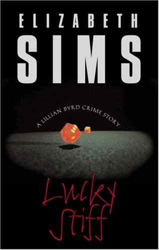 Stock image for Lucky Stiff: A Lillian Byrd Crime Story for sale by ThriftBooks-Atlanta