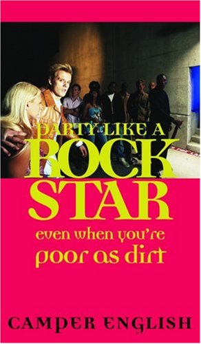 Party Like a Rockstar: Even When You're Poor as Dirt (9781555838775) by English, Camper