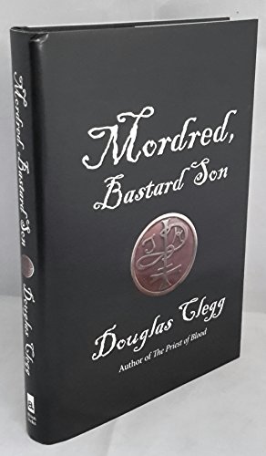 9781555838997: Mordred, Bastard Son