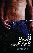 Beispielbild fr Ultimate Gay Erotica, 2006 zum Verkauf von Wonder Book