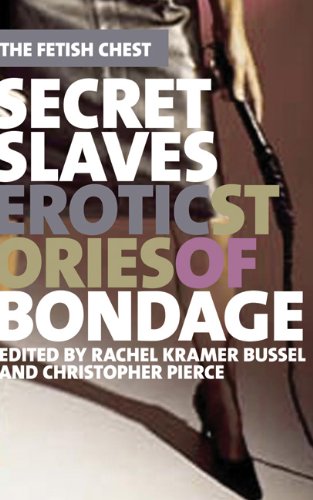 9781555839628: Secret Slaves: Erotic Stories of Bondage (The Fetish Chest)