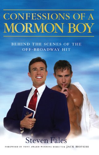 Beispielbild fr Confessions of a Mormon Boy : Behind the Scenes of the off-Broadway Hit zum Verkauf von Better World Books