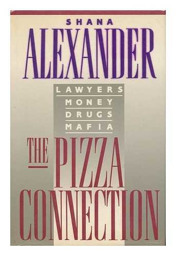 Stock image for The Pizza Connection: Lawyers, Money, Drugs, Mafia for sale by Books of the Smoky Mountains