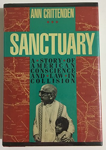 Beispielbild fr Sanctuary : A Story of American Conscience and Law in Collision zum Verkauf von Better World Books