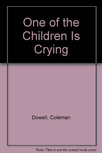 Stock image for One of the Children is Crying,. A Novel for sale by Kultgut