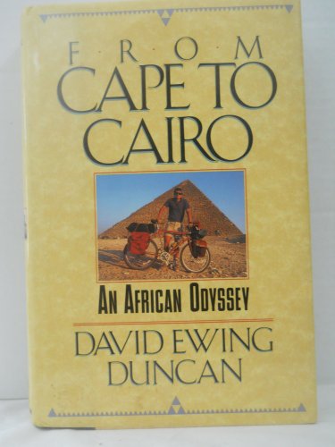 Beispielbild fr From Cape to Cairo : an African Odyssey zum Verkauf von WorldofBooks