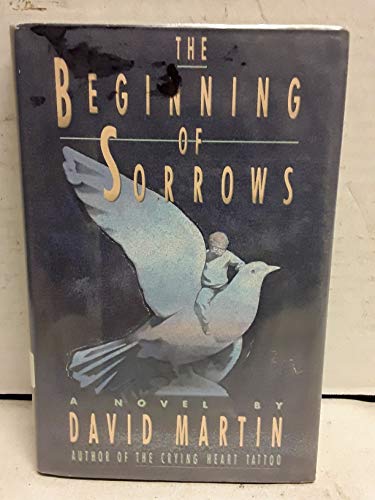 Imagen de archivo de The Beginning of Sorrows a la venta por Better World Books