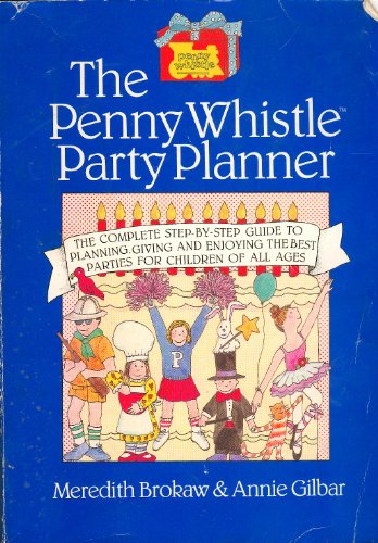Beispielbild fr The Penny Whistle Party Planner zum Verkauf von The Book House, Inc.  - St. Louis