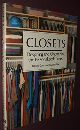 9781555840969: Closets: Designing and Organizing the Personalized Closet