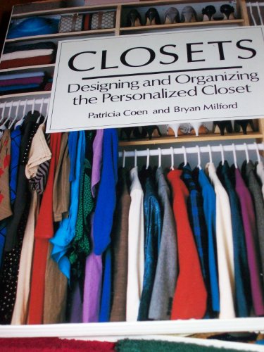 9781555840976: Closets: Designing and Organizing the Personalized Closet