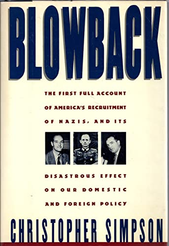 Imagen de archivo de Blowback: America's Recruitment of Nazis and Its Effects on the Cold War a la venta por ThriftBooks-Atlanta