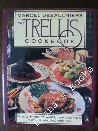 Beispielbild fr The Trellis Cookbook: Contemporary American Cooking in Colonial Williamsburg zum Verkauf von Front Cover Books