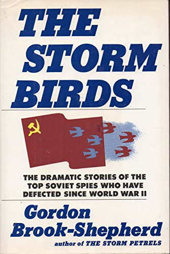 Stock image for The Storm Birds: Soviet Post-War Defectors for sale by Books of the Smoky Mountains