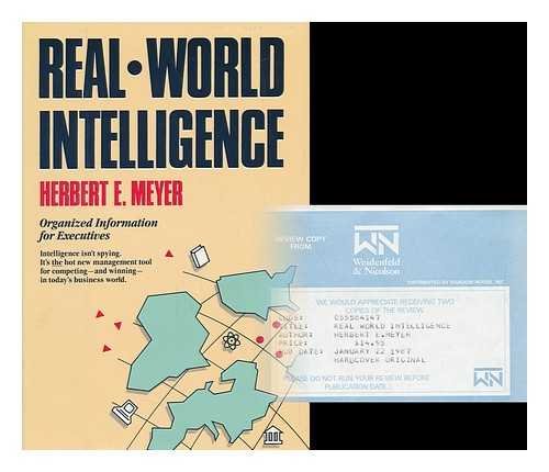 Imagen de archivo de Real-World Intelligence: Organized Information for Executives a la venta por ThriftBooks-Atlanta