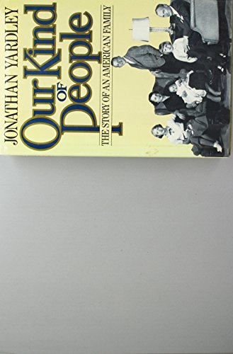 Stock image for Our Kind of People: The Story of an American Family for sale by Court Street Books/TVP Properties, Inc.