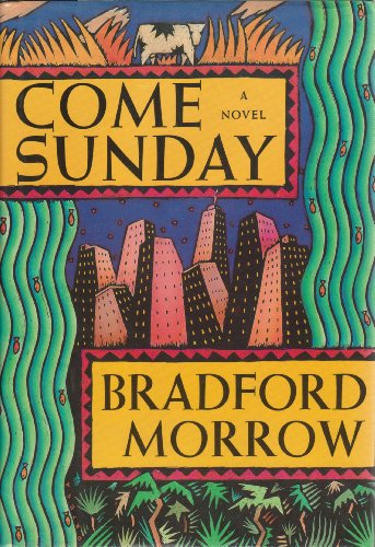 9781555841782: Come Sunday: A Novel