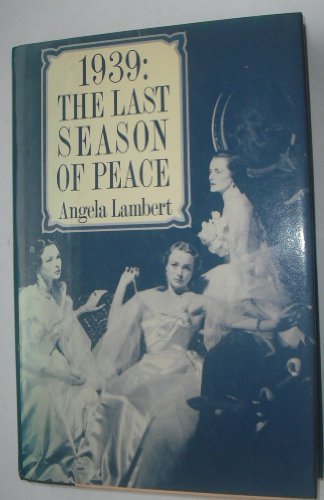 Stock image for 1939 : The Last Season of Peace for sale by Better World Books