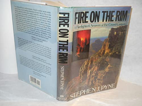 Stock image for Fire on the Rim: A Firefighter's Season at the Grand Canyon for sale by SecondSale