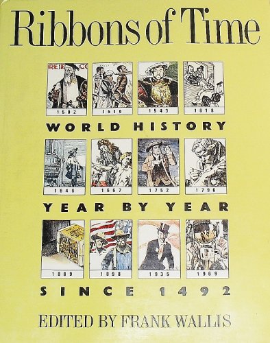 Beispielbild fr Ribbons of time: World history year by year since 1492 zum Verkauf von Half Price Books Inc.