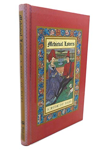 Imagen de archivo de Medieval Lovers: A Book of Days a la venta por Wonder Book