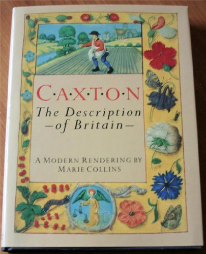 Stock image for Caxton: The Description of Britain for sale by Persephone's Books