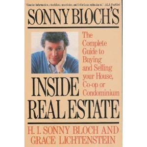 Beispielbild fr Inside Real Estate: The Complete Guide to Buying and Selling Your Home, Co-Op or Condominium zum Verkauf von Wonder Book