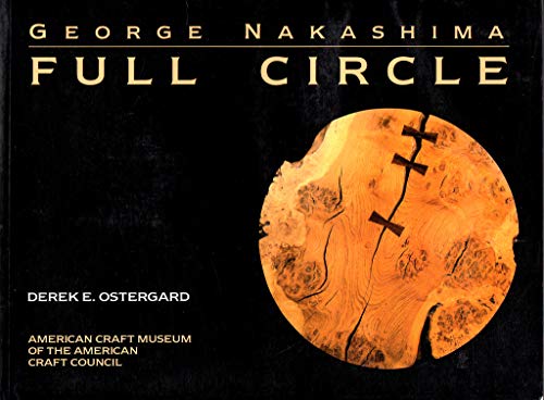 9781555843762: George Nakashima : Full Circle