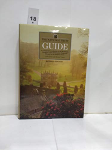 Imagen de archivo de The National Trust Guide: A Complete Introduction to the Buildings, Gardens, Coast and Country Properties Owned a la venta por Aragon Books Canada