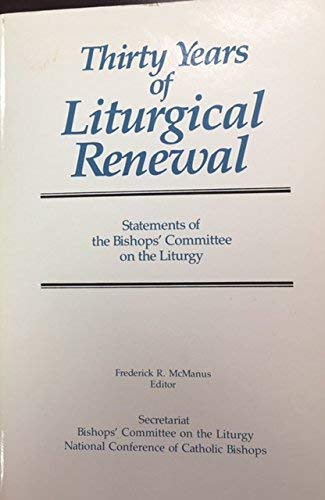 9781555861544: Thirty Years of Liturgical Renewal