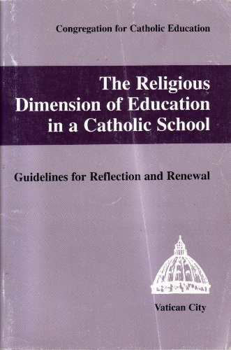 Imagen de archivo de The Religious Dimension of Education in a Catholic School a la venta por a2zbooks